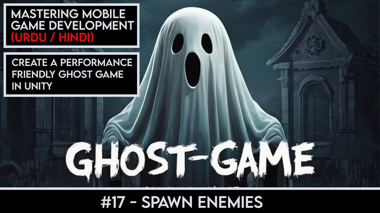 Spawning Enemies #17 | Create a Mobile Performance-Friendly Ghost Game ...