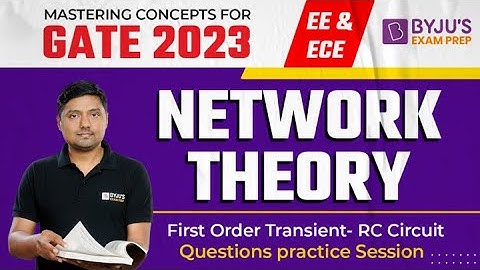 GATE 2023 EXAM | EC/EE | Network Theory | First Order Transient- RC Circuit | Free Online Course- P2
