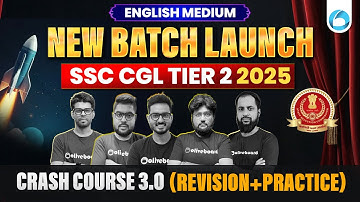 New Batch Launch | SSC CGL Tier 2 2025 | Crash Course 3.0 Revision + Practice | English Medium