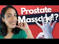 A Urologist answers: Does prostate massage have any health benefits?