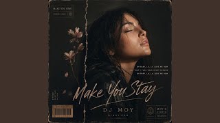 Make You Stay