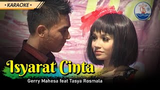 Isyarat Cinta Gerry Mahesa Feat Tasya Rosmala OM.ADELLA KARAOKE