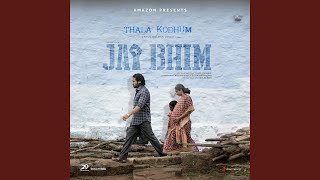 Thala Kodhum (From 'Jai Bhim')