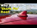 What Is That Shark Fin on Your Car Really Doing?