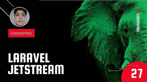 27 - Qué es Laravel Jetstream - Curso Laravel 9 desde cero