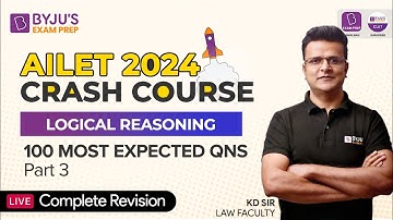 100 Most Expected Critical Reasoning Questions (Part 3) | Revision Class | AILET Crash Course