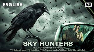 Sky Hunters (2026) Full Movie | Deadly Bird Attack Survival Story | New Action Thriller English HD