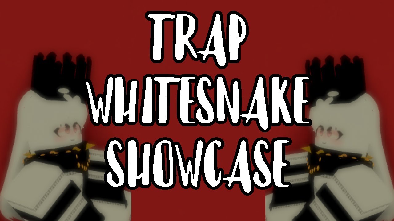 Trap Whitesnake Showcase Seal S Bizarre Adventures Youtube - your bizarre adventure roblox trello