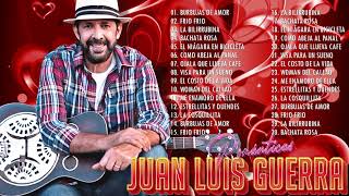 2 Hora De Éxitos Romanticos de Juan Luis Guerra - Las 30 Canciones Romanticas Más Hermosas