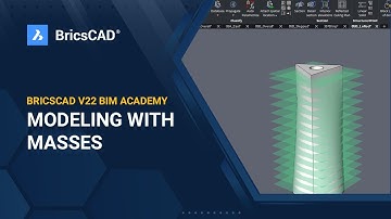 BricsCAD V22 BIM Academy 6 - Modeling with Masses