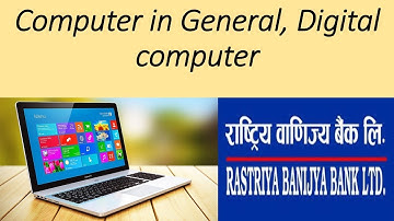 WHAT IS COMPUTER AND DIGITAL COMPUTER || BANKING PREPARATION || Deepa Aryal