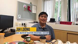 #WhyStudy: Master of Education (Educational Assessment) by Dr Chue Kah Loong