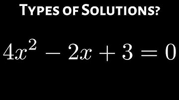 Determine the Types of Solutions for the Quadratic Equation using the Discriminant