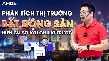 Phân tích chu kỳ BĐS hiện tại so với các chu kì trước.