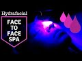 HydraFacial with Face to Face Spa