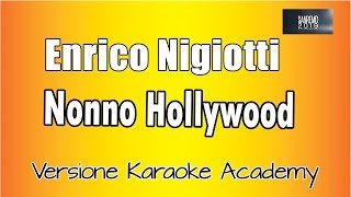 Enrico Nigiotti - Nonno Hollywood (Versione Karaoke Academy Italia) chords