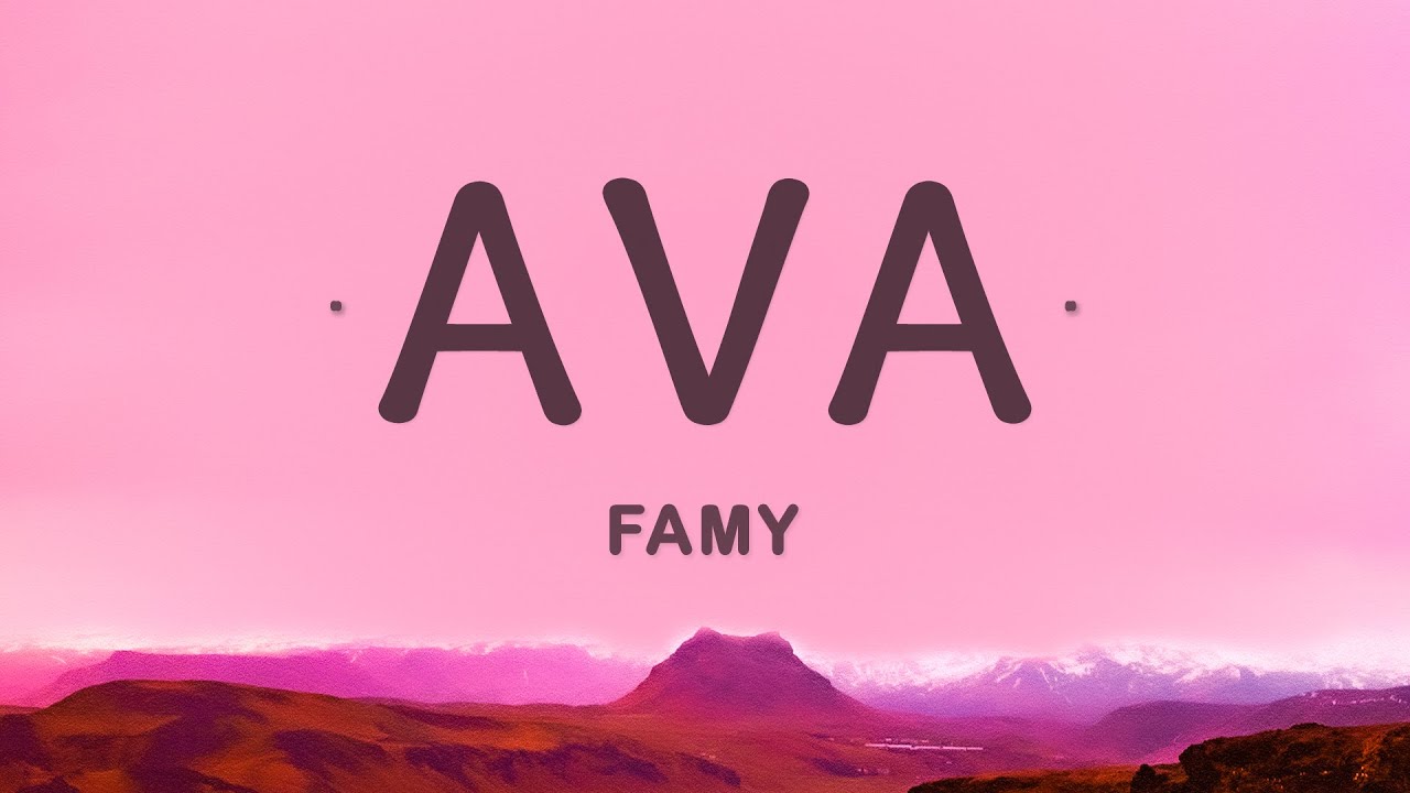 Famy   Ava Lyrics