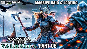 ASSASSIN’S CREED VALHALLA Walkthrough Part 08 | Massive Raid & Looting Gameplay (No Commentary)