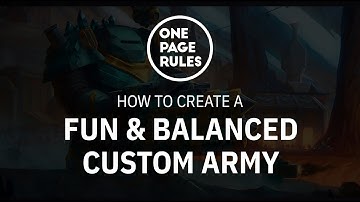 One Page Rules - How to Create a Fun & Balanced Custom Army