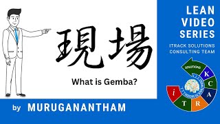What is #gemba in #leanmanufacturing ?