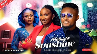 MIDNIGHT SUNSHINE (New Movie) Maurice Sam, Sonia Uche, Juliet Njemanze 2023 Nigerian Nollywood Movie-thumbnail