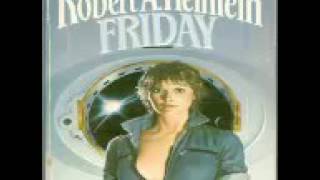 Robert A  Heinlein -  Friday 2