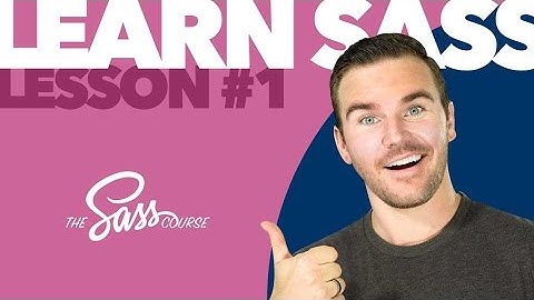 [#1] Obligatory Welcome Video (Learn Sass)