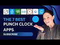 The 7 Best Punch Clock Apps to Boost Productivity and Simplify Payroll