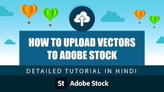 How to Upload Vectors Graphics in Adobe Stock | Hindi Detailed Tutorial