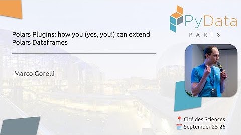 Marco Gorelli - Polars Plugins: how you (yes, you!) can extend Polars Dataframes | PyData Paris 2024