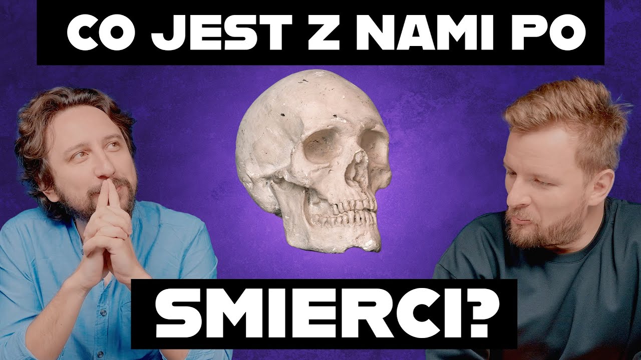 Co jest po śmierci? Lekko Stronniczy 1814 YouTube