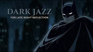 Neon Solitude π Some Trauma Never Heals. The Loss of Bruce Wayne | Noir Jazz Mix