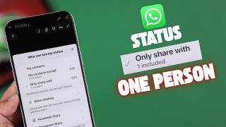 How To Share Whatsapp Status With Only One Person