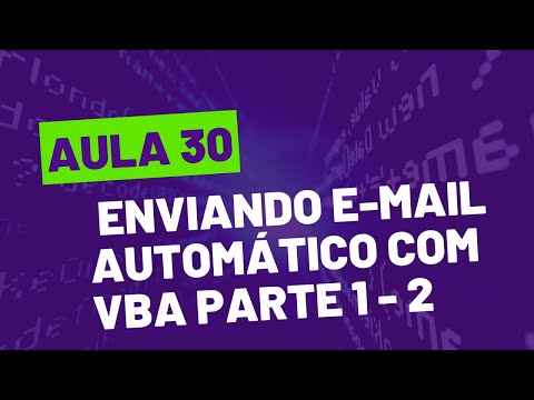 CURSO DE VBA GRATUITO - COMPLETO - 30 Enviando e-mail automático com vba parte 1 - 2