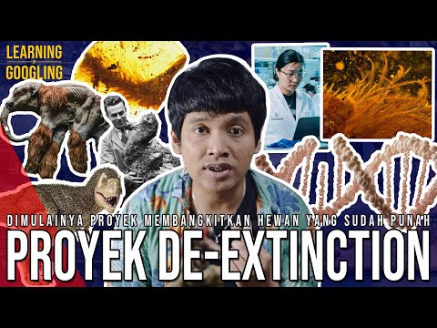 Proyek Membangkitkan Hewan Purba! Dinosaurus termasuk? Ambisi De-extinction! | Learning By Googling