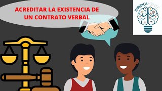 ACREDITAR LA EXISTENCIA DE UN CONTRATO VERBAL