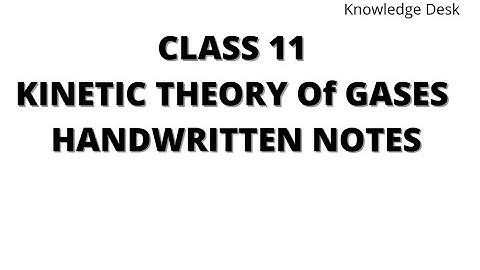 Kinetic Theory Of Gases Handwritten Notes | Class 11