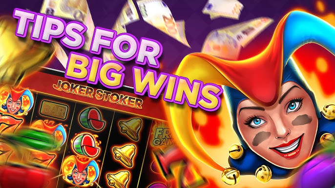 The Best Way to Win in the Joker Stoker Slot Tips and Tricks ?