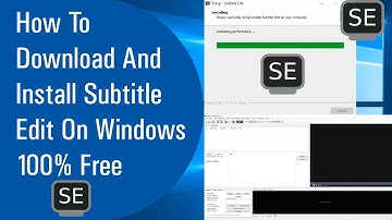 ✅ How To Download And Install Subtitle Edit On Windows 100% Free (2020)