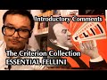 (1 of 17) ESSENTIAL FELLINI (The Criterion Collection): Introductory comments