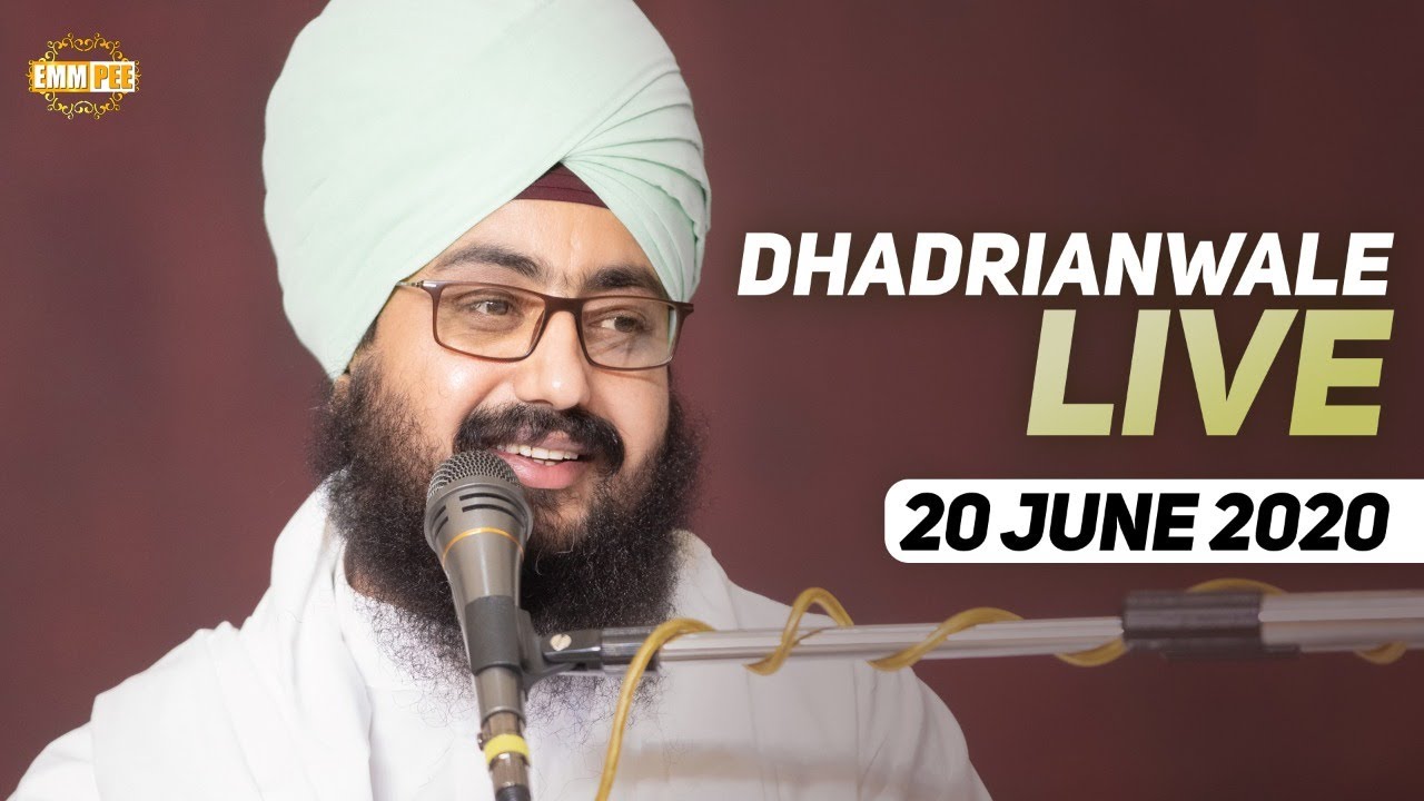 Dhadrianwale Live from Parmeshar Dwar | 20 June 2020 | Emm Pee