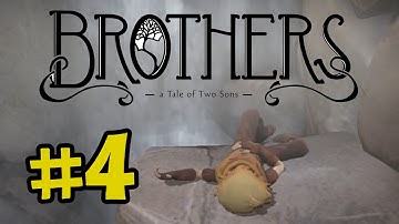 Brothers - The Tale of Two Sons Gameplay Walkthrough Part 4 - Chapter 3