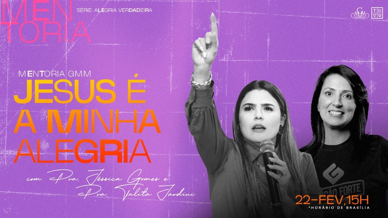 LIVE | JESUS É A MINHA ALEGRIA - MENTORIA GMM | 15H