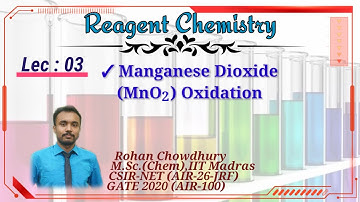 Reagent Chemistry | Lec-03 | Manganese Dioxide | (MnO2) Oxidation
