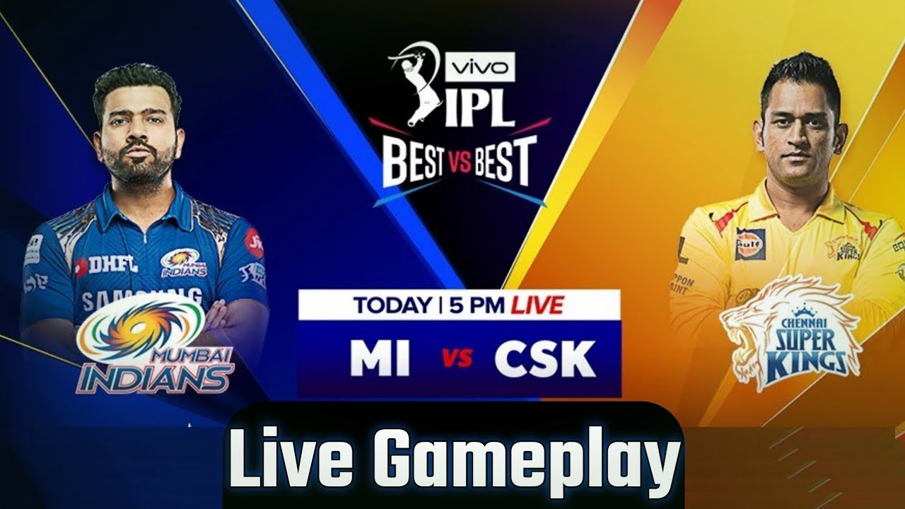CSK Vs MI Live T20 IPL Gameplay, YouTube