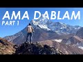 My Climb to the Summit of Ama Dablam - PART 1 - From Kathmandu to Pangboche