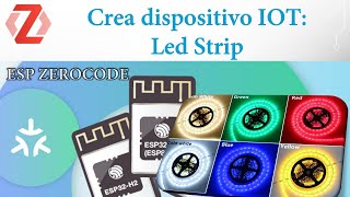 ESP ZeroCode: Configurar Led Strip IOT