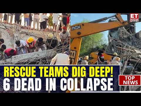 Ambala Building Collapse Horror: 6 Workers Dead, Several Injured As Rescue Ops Continue | ET Now