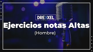 EJERCICIOS NOTAS ALTAS PARA HOMBRE