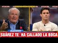 Edu Aguirre Luis Suárez le está callado la Boca